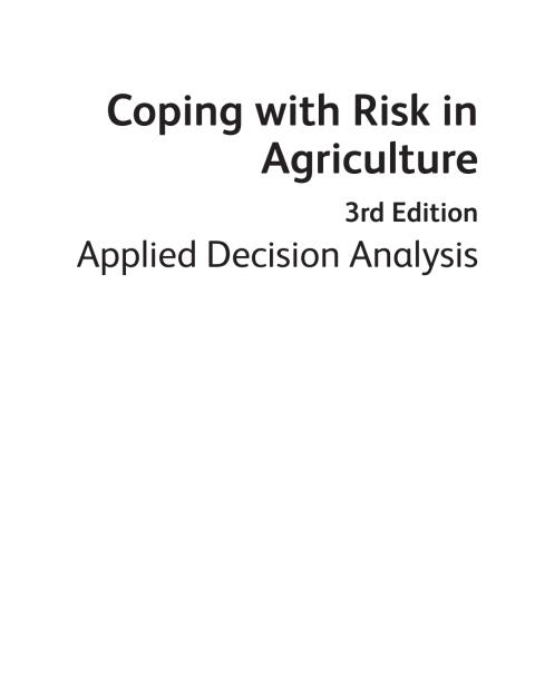 Coping With Risk in Agriculture: Applied Decision Analysis (3rd Edition)