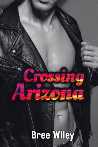 Crossing Arizona
