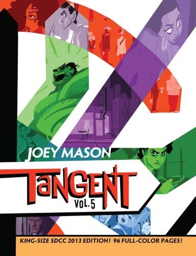 Tangent Vol. 5: King-Size SDCC 2013 Edition!