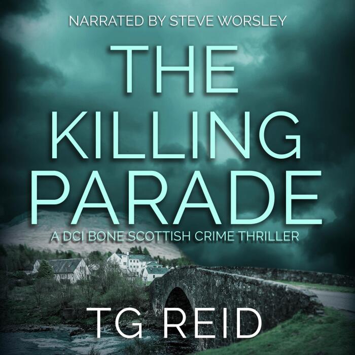The Killing Parade: DCI Bone Scottish Crime Thrillers, Book 4