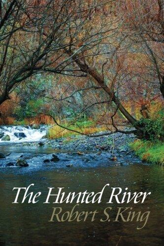 The Hunted River (2nd Edition)