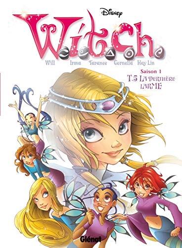 Witch - Saison 1 - Tome 05: La Dernière Larme