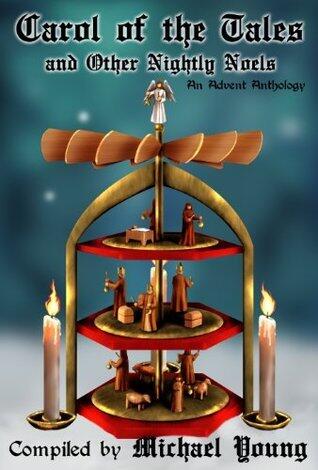 Carol of the Tales and Other Nightly Noels
