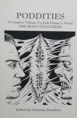Poddities: A Creative Tribute to Jack Finney's Novel The Body Snatchers