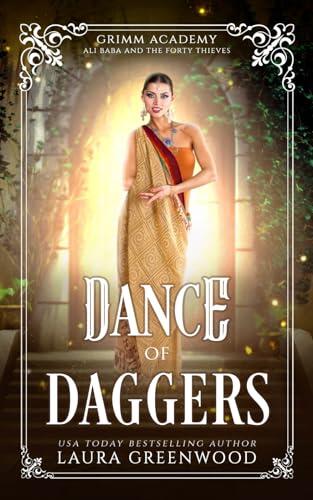 Dance Of Daggers: A Fairy Tale Retelling of Ali Baba and the Forty Thieves