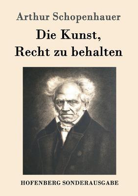 Die Kunst, Recht zu behalten