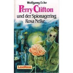 Perry Clifton und der Spionagering Rosa Nelke