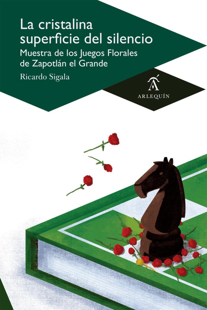 La Cristalina Superficie del Silencio: Muestra de los Juegos Florales de Zapotlán el Grande