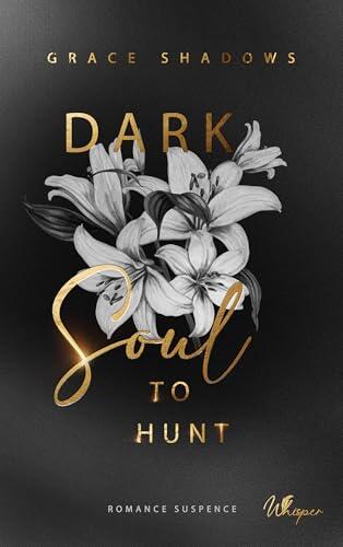 Dark Soul to Hunt: Beatrix & Damien (Velvet Lies 2)