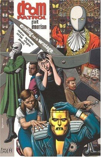 Doom Patrol, Book 1: Crawling From the Wreckage by Grant Morrison