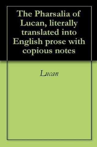 The Pharsalia of Lucan