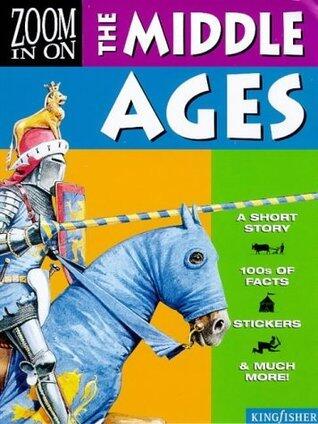 Zoom in On: the Middle Ages