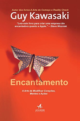 Encantamento. A Arte De Modificar Corações Mentes