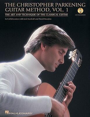 The Christopher Parkening Guitar Method - Volume 1: The Art and Technique of the Classical Guitar Book/Online Audio Pack