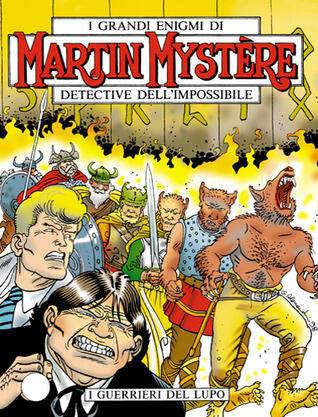 Martin Mystère n. 202: I guerrieri del lupo