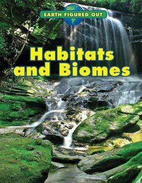 Habitats and Biomes