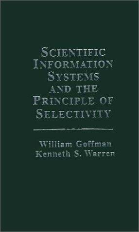 Scientific Information Systems and the Principle of Selectivity: