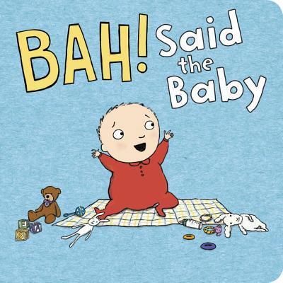 BAH! Said the Baby