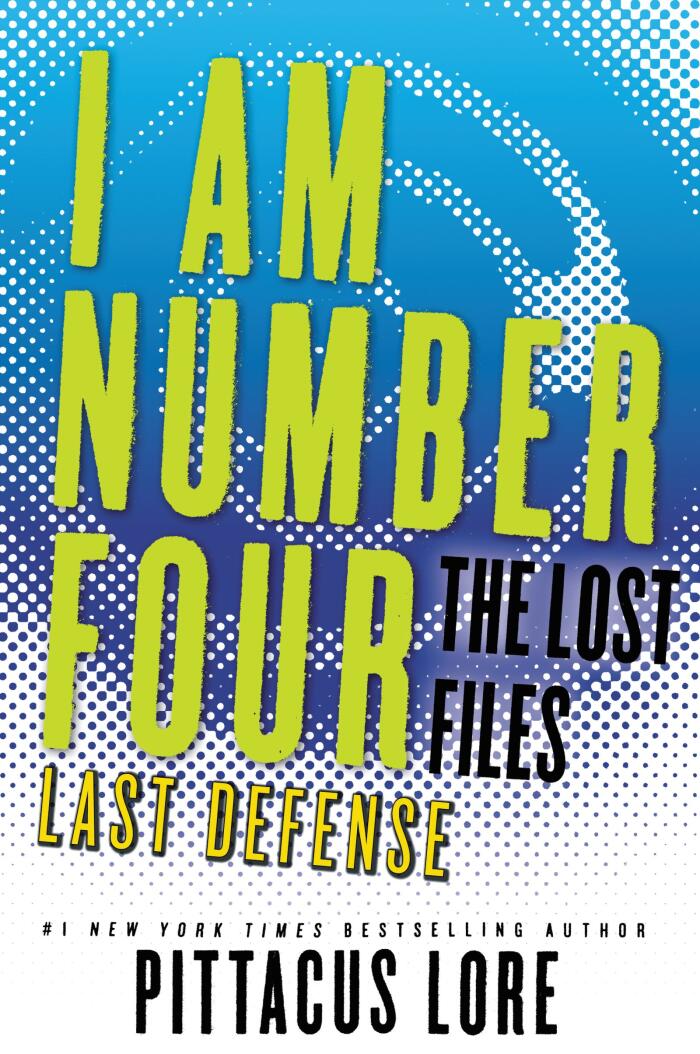 I Am Number Four: The Lost Files: Last Defense: Malcolm's Mission with a Chimæra to Survive the Mogadorian Invasion