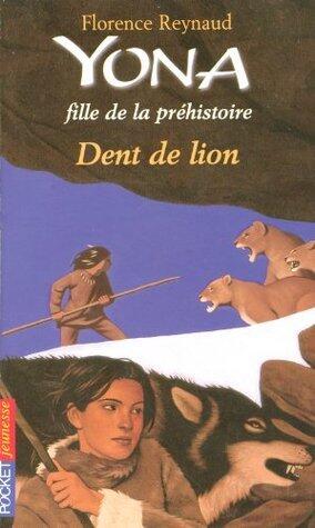 Yona fille de la préhistoire, tome 2 : Dent de lion