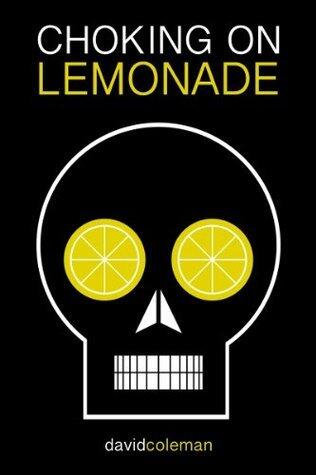 Choking on Lemonade