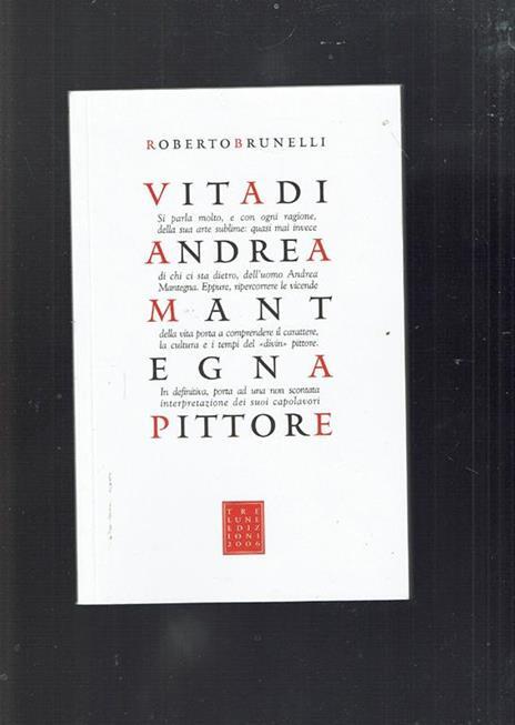 Vita di Andrea Mantegna pittore