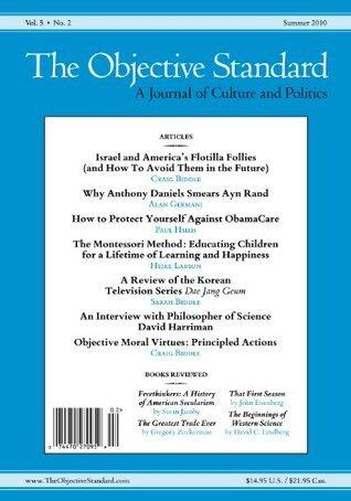 The Objective Standard: Summer 2010, Vol. 5, No. 2