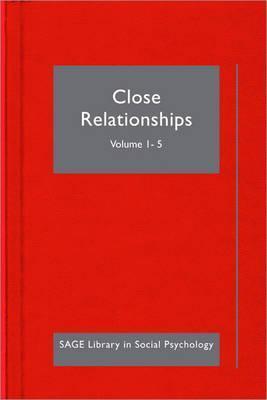Psychology of Close Relationships: Five-Volume Set