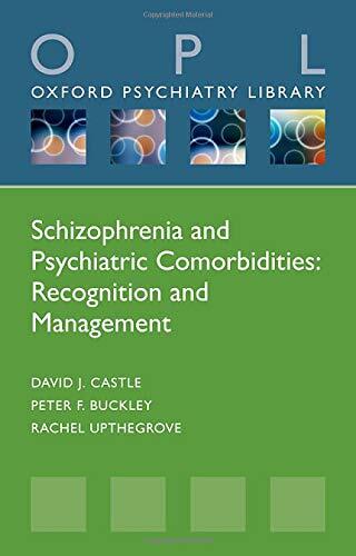 Schizophrenia and Psychiatric Comorbidities: Recognition Management