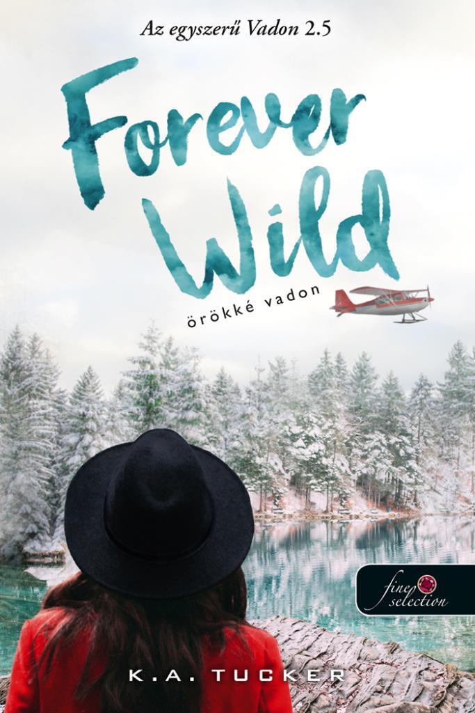 Forever Wild – Örökké vadon