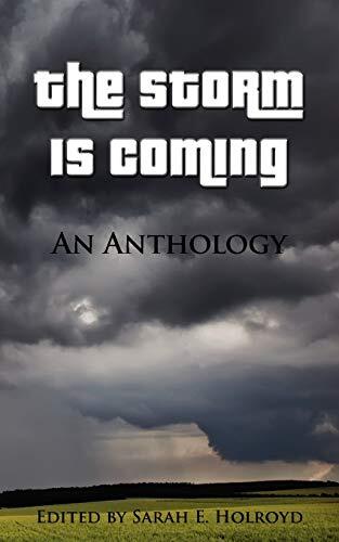 The Storm Is Coming: An Anthology