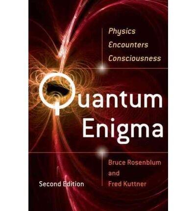 Quantum Enigma: Physics Encounters Consciousness