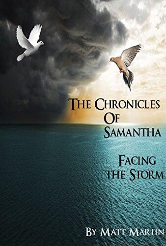 The Chronicles of Samantha: Facing the Storm