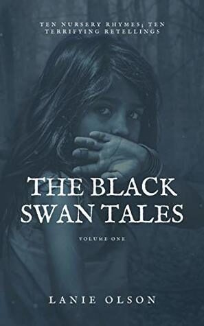 The Black Swan Tales: Volume One