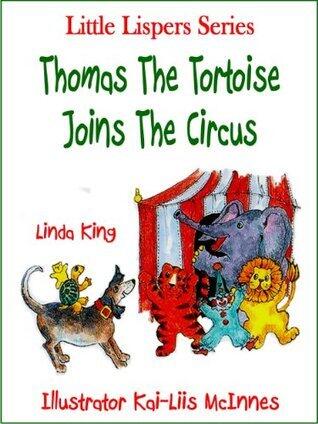 Thomas The Tortoise Joins The Circus