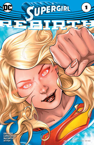 Supergirl: Rebirth (2016) #1