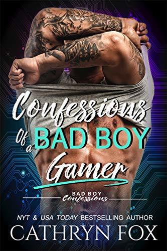 Confessions of a Bad Boy Gamer