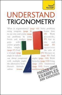 Understand Trigonometry: A Teach Yourself Guide