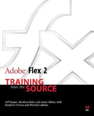 Adobe Flex 2: Training from the Source