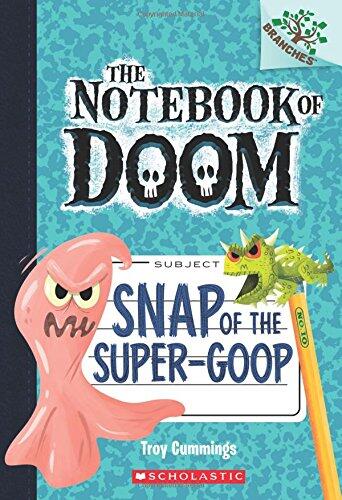Snap of the Super-Goop: A Branches Book
