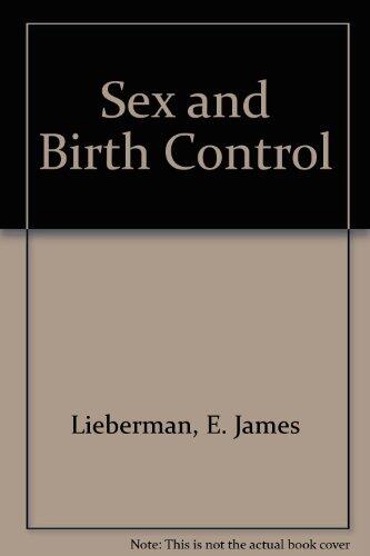 Sex and Birth Control: A Guide for the Young