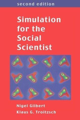Simulation For The Social Scientist