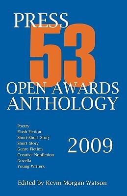 Press 53 Open Awards Anthology: 2009