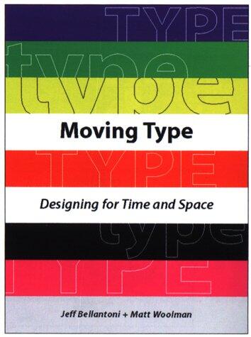 Moving Type: Designing for Time and Space