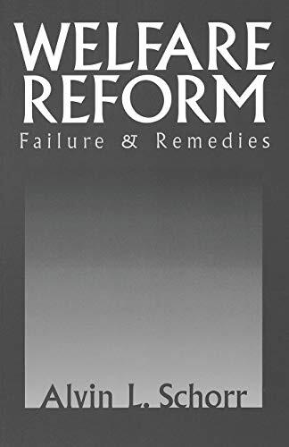 Welfare Reform: Failure and Remedies