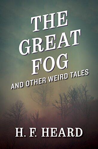 The Great Fog: And Other Weird Tales