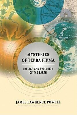 Mysteries of Terra Firma: The Age and Evolution of the Earth