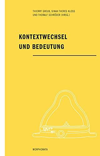 Kontextwechsel Und Bedeutung (Morphomata)