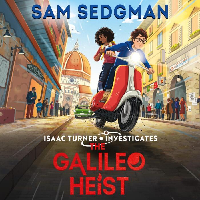 The Galileo Heist: Isaac Turner Investigates, Book 3