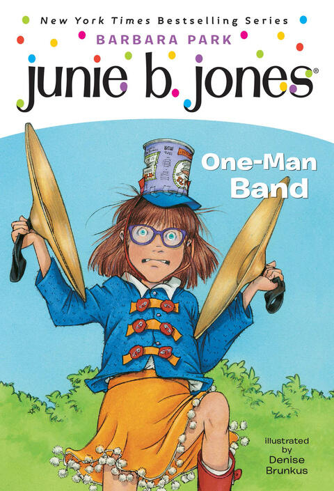 Junie B. Jones #22 (One-Man Band)